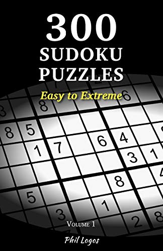 300 Sudoku Puzzles: Easy to Extreme - Volume 1