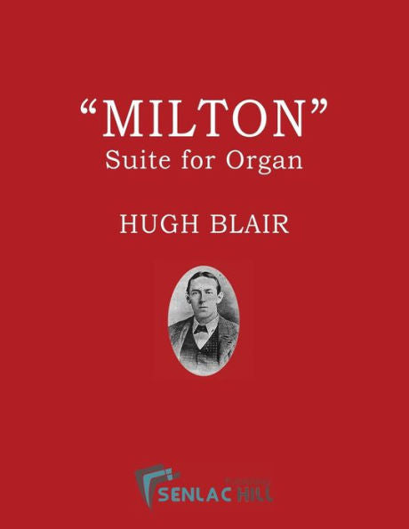 Milton: A Suite For The Organ
