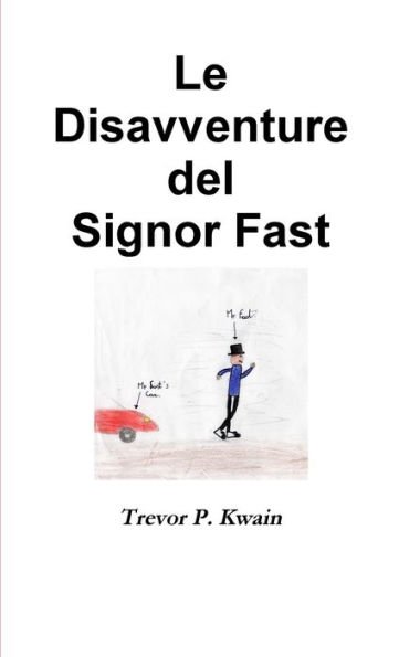 Le Disavventure del Signor Fast (Italian Edition)