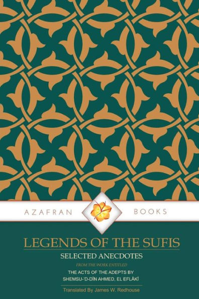 Legends Of The Sufis: The Acts Of The Adepts