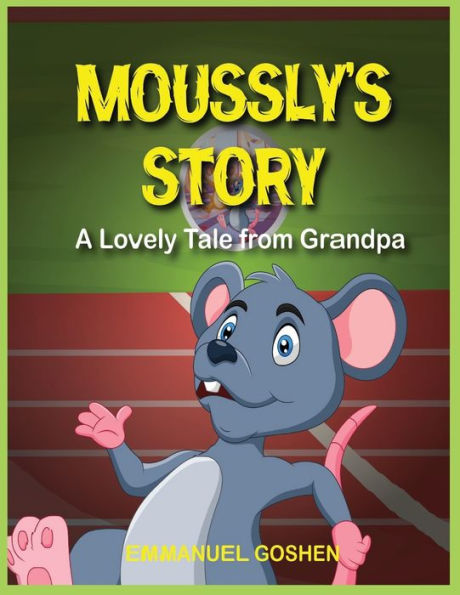 Moussly'S Story