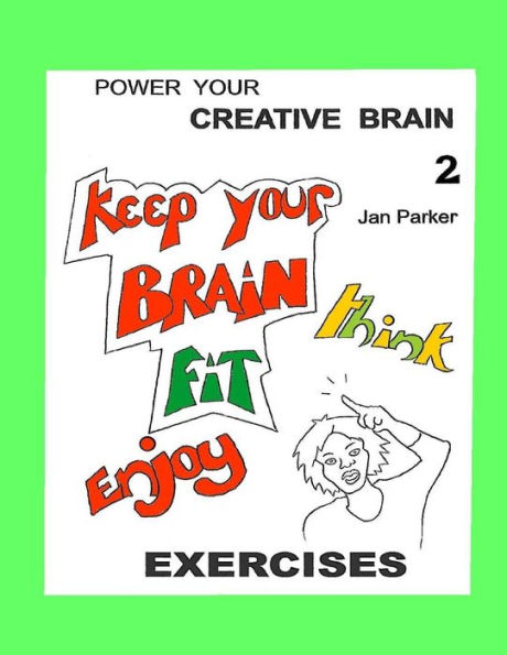 Power Your Creative Brain 2: More Art-Based Exercises