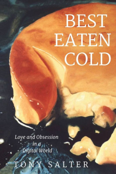 Best Eaten Cold: The Stunning Psychological Thriller (Best Eaten Cold Series)