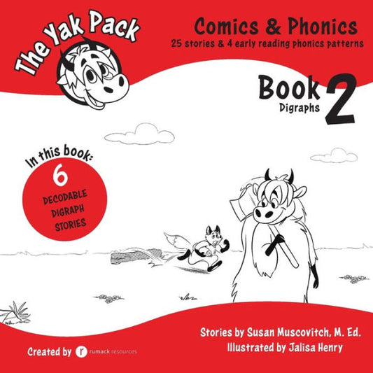 The Yak Pack: Comics & Phonics: Book 2: Learn To Read Decodable Digraph Words (The Yak Pack ?¢ Phonics & Sight Words)