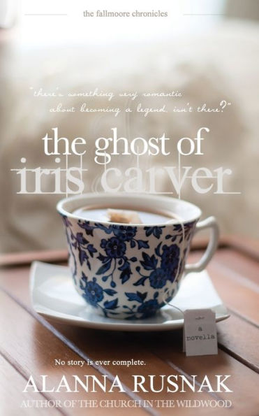 The Ghost Of Iris Carver (The Fallmoore Chronicles)