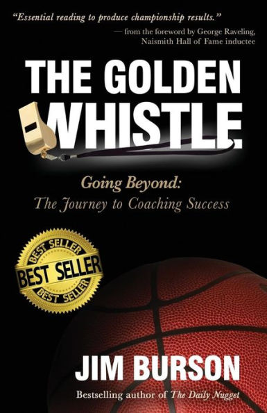 The Golden Whistle: Going Beyond: The Journey To Coaching Success
