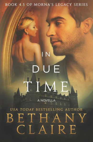In Due Time (A Novella) (Morna'S Legacy)