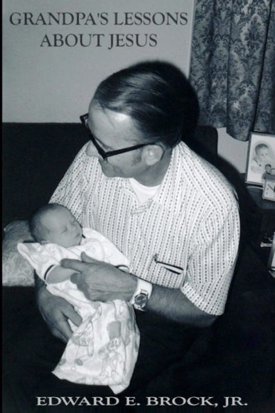 Grandpa'S Lessons About Jesus