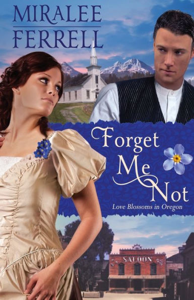 Forget Me Not (Love Blossoms In Oregon)