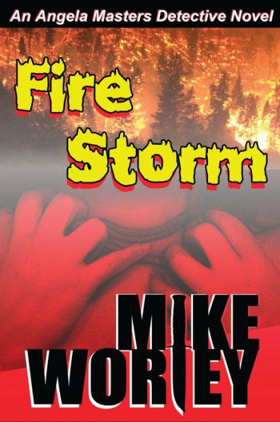 Fire Storm (An Angela Masters Detective Novel)