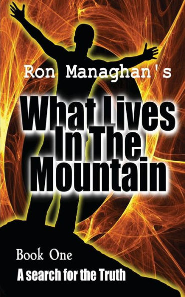 What Lives In The Mountain: A Search For The Truth