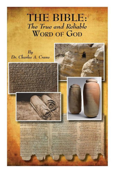 The Bible: The True And Reliable Word Of God