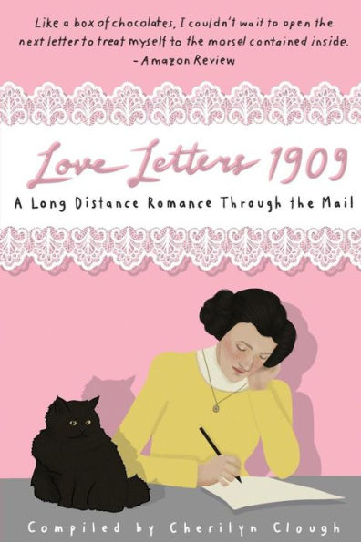 Love Letters 1909:: A Long Distance Romance Through The Mail