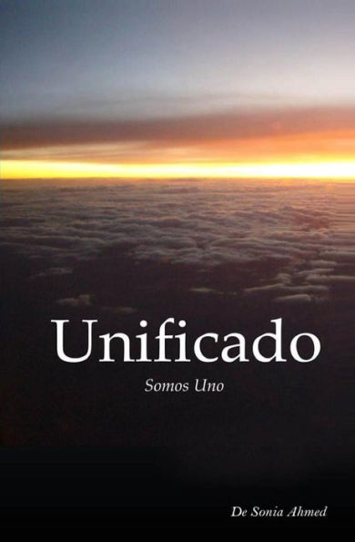 Unificado: Somos Uno (Spanish Edition)