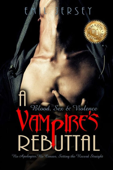 Blood Sex And Violence A Vampire's Rebuttal: The Rabbit Saga Collection