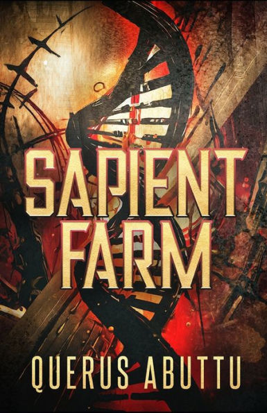 Sapient Farm (Sapient Files)