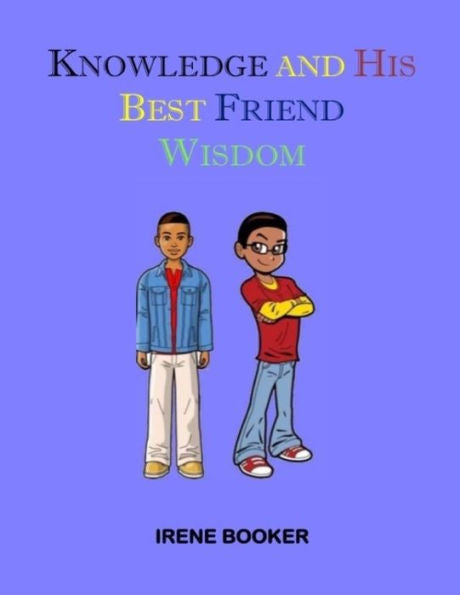 Knowledge And His Best Friend Wisdom
