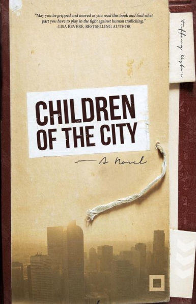 Children Of The City: A Novel On Human Trafficking In America
