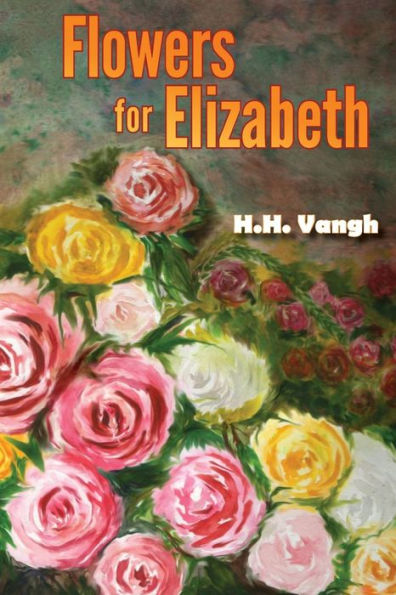 Flowers For Elizabeth