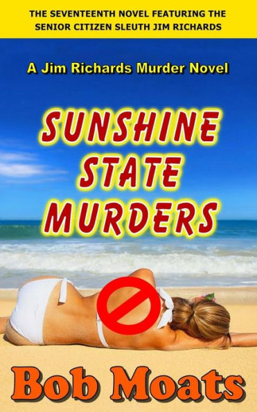 Sunshine State Murders (Jim Richards Murder Novels)