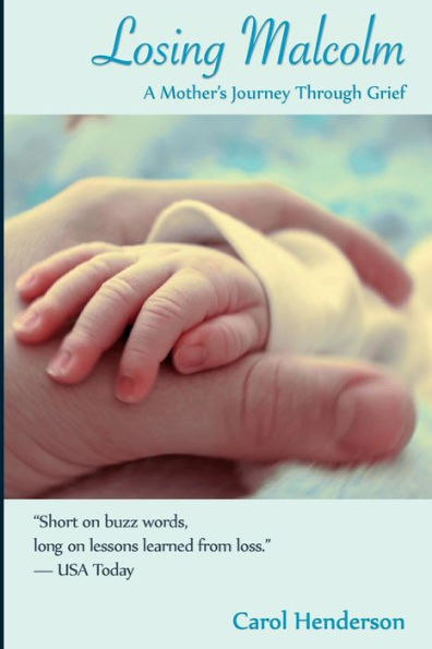 Losing Malcolm: A Mother'S Journey Through Grief