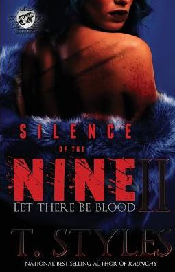 Silence Of The Nine 2: Let There Be Blood (The Cartel Publications Presents)