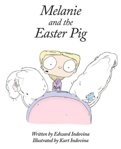 Melanie And The Easter Pig