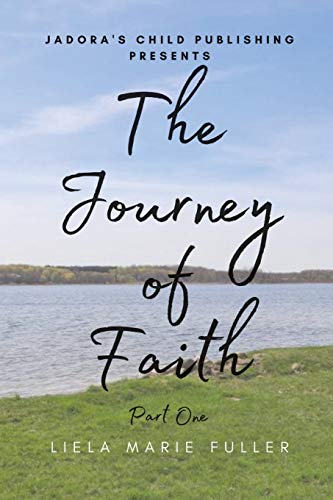 The Journey Of Faith - Part One