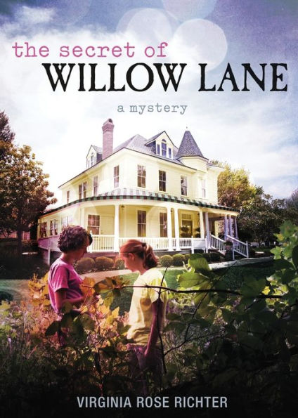 The Secret Of Willow Lane: (A Willow Lane Mystery, #1)