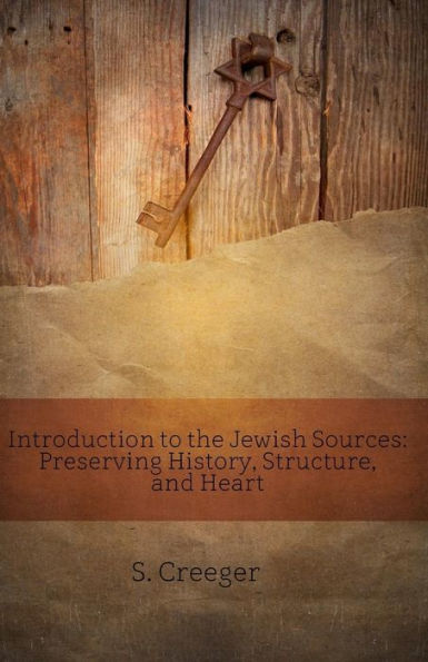 Introduction To The Jewish Sources: Preserving History, Structure, And Heart (Beky Books)