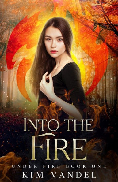 Into The Fire (Under Fire)
