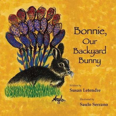 Bonnie, Our Backyard Bunny - 9780996215206