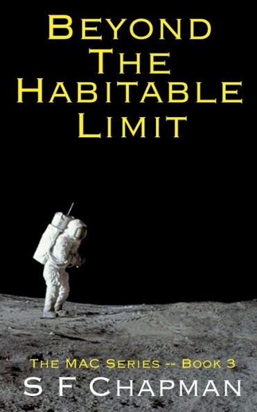 Beyond The Habitable Limit: The Mac Series -- Book 3