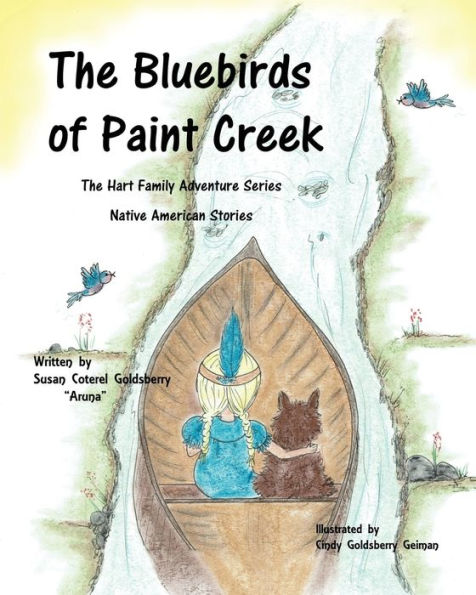 The Bluebirds Of Paint Creek: The Hart Family Adventures Book 3