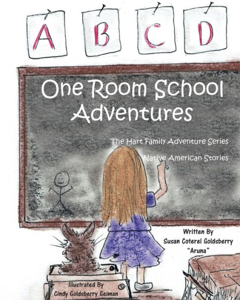 One Room School Adventures (Hart Family Adventure)