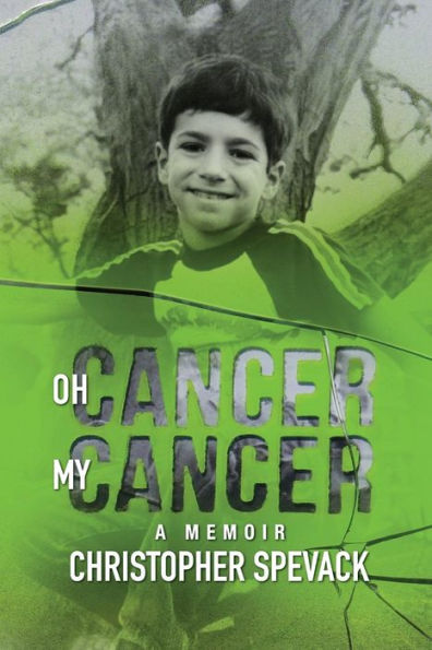Oh Cancer, My Cancer: A Memoir