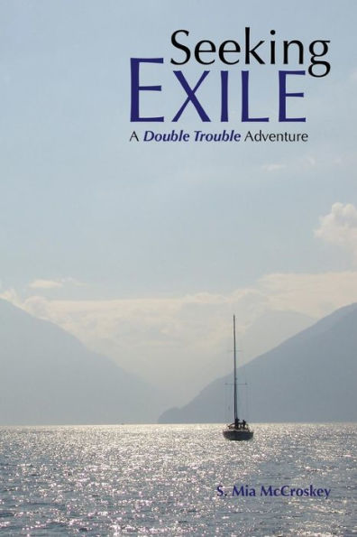 Seeking Exile (Double Trouble Adventures)