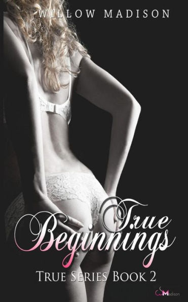 True Beginnings (True Series)