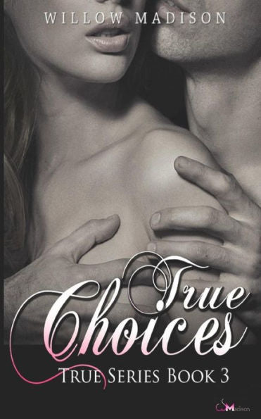 True Choices (True Series)