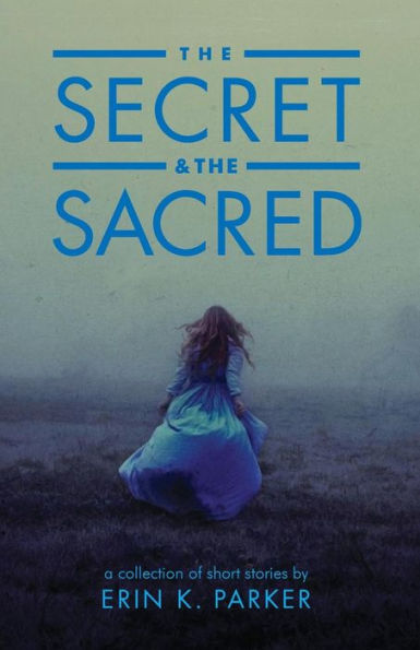 The Secret And The Sacred