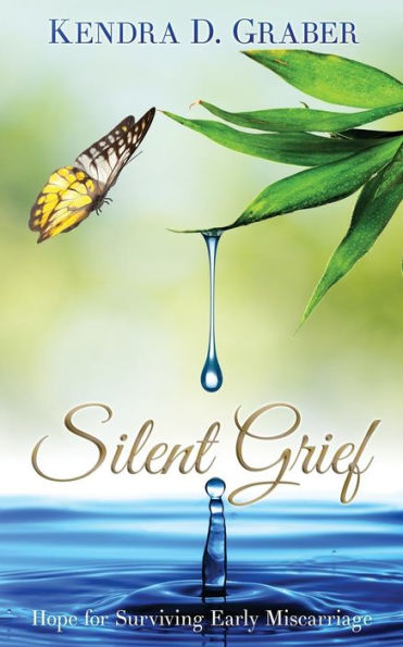 Silent Grief: Hope For Surviving Early Miscarriage