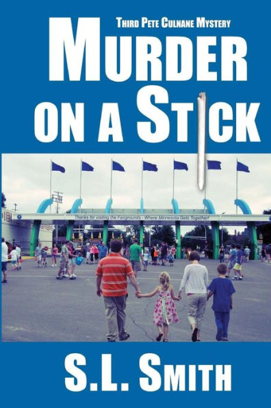 Murder On A Stick: The Third Pete Culnane Mystery (Pete Culnane Mysteries)
