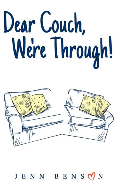 Dear Couch, We'Re Through!