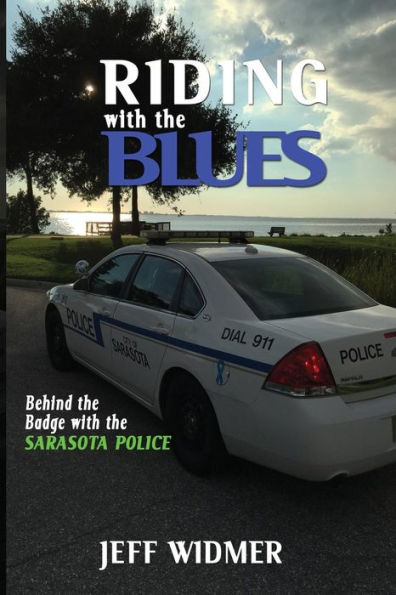 Riding With The Blues: Behind The Badge At The Sarasota Police Department