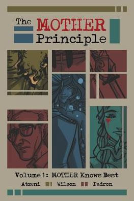 The Mother Principle: Volume 1: Mother Knows Best (1)