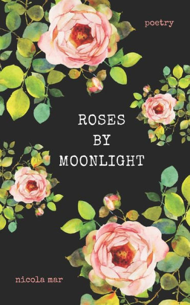 Roses By Moonlight