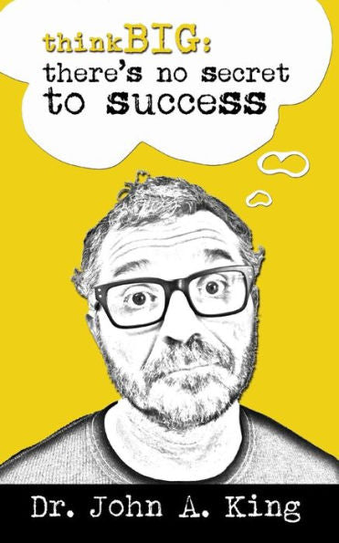 Think Big: There's No Secret To Success (Think Big Books)