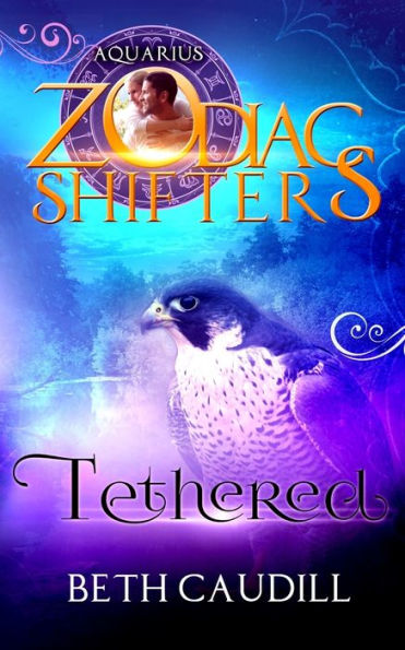 Tethered: A Zodiac Shifters Paranormal Romance: Aquarius (Willows Haven)