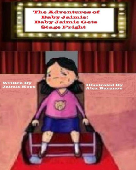 The Adventures Of Baby Jaimie: Baby Jaimie Gets Stage Fright