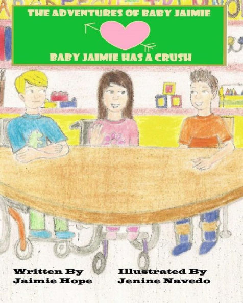 The Adventures Of Baby Jaimie: Baby Jaimie Has A Crush